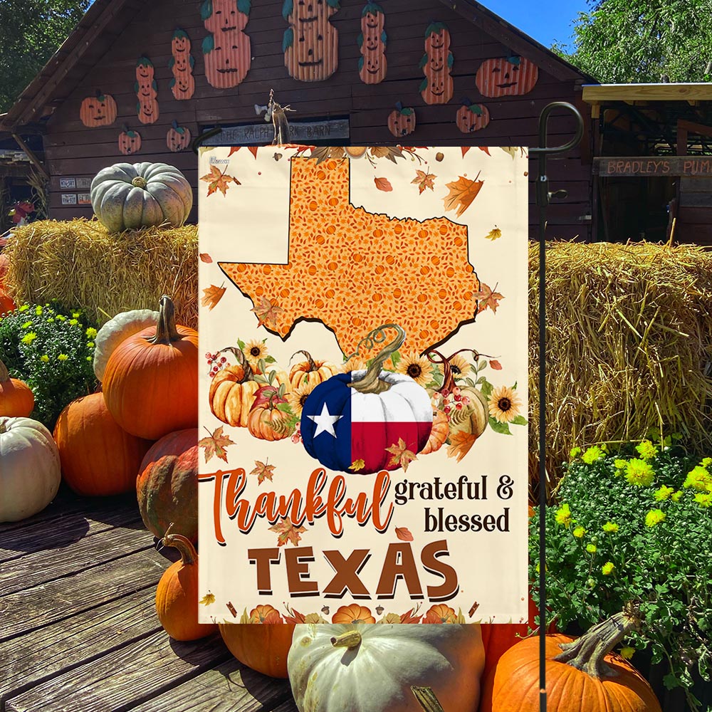 Thanksgiving Texas Flag Thankful Grateful And Blessed Pumpkin Fall Halloween Flag TPT1130Fv3