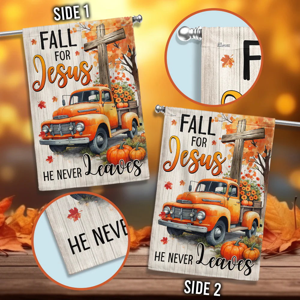 Christian Flag - Fall for Jesus He Never Leaves Flag with Vintage Truck for Indoor, Outdoor Decoration