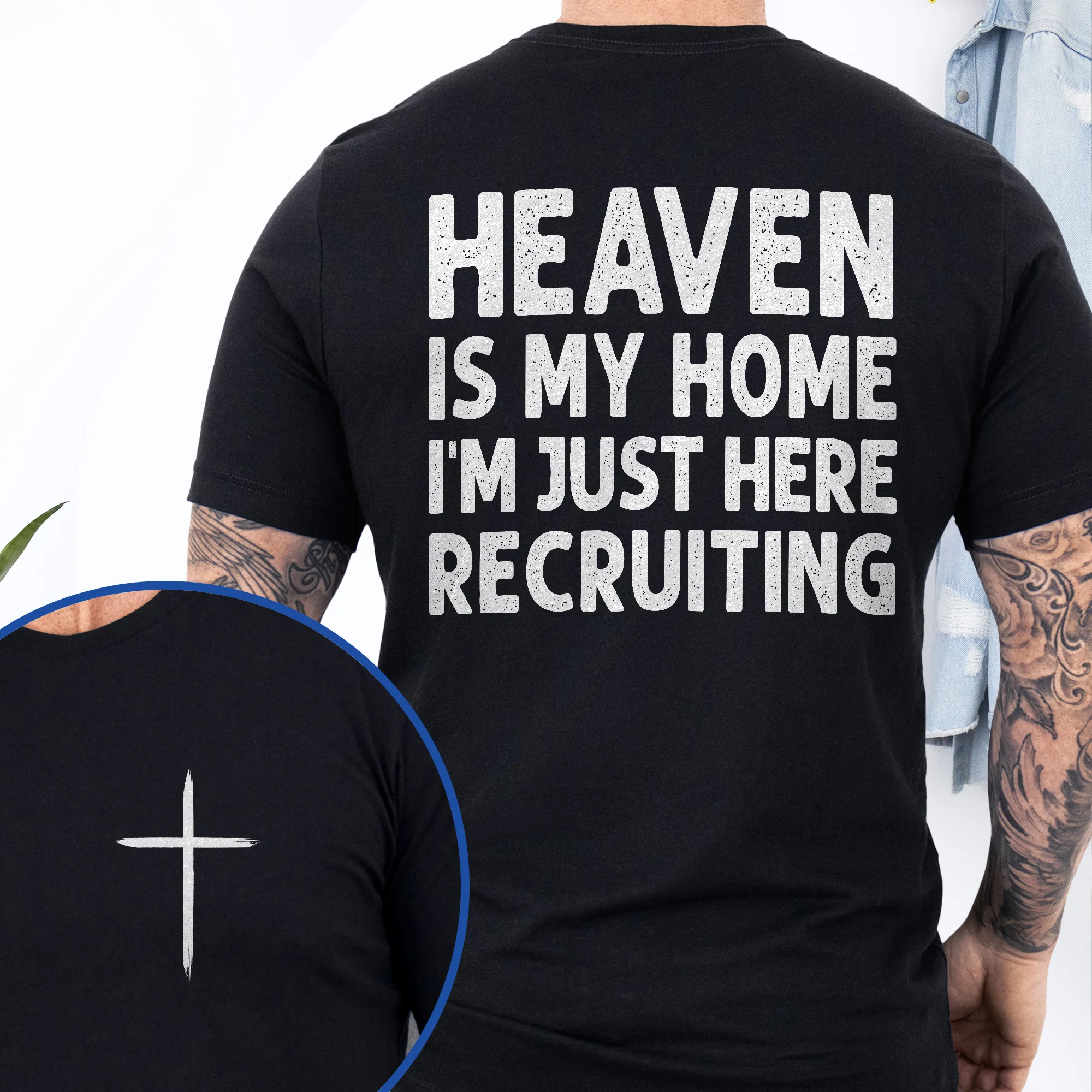 Heaven Is My Home I'm Just Here Recruiting Funny T-Shirt