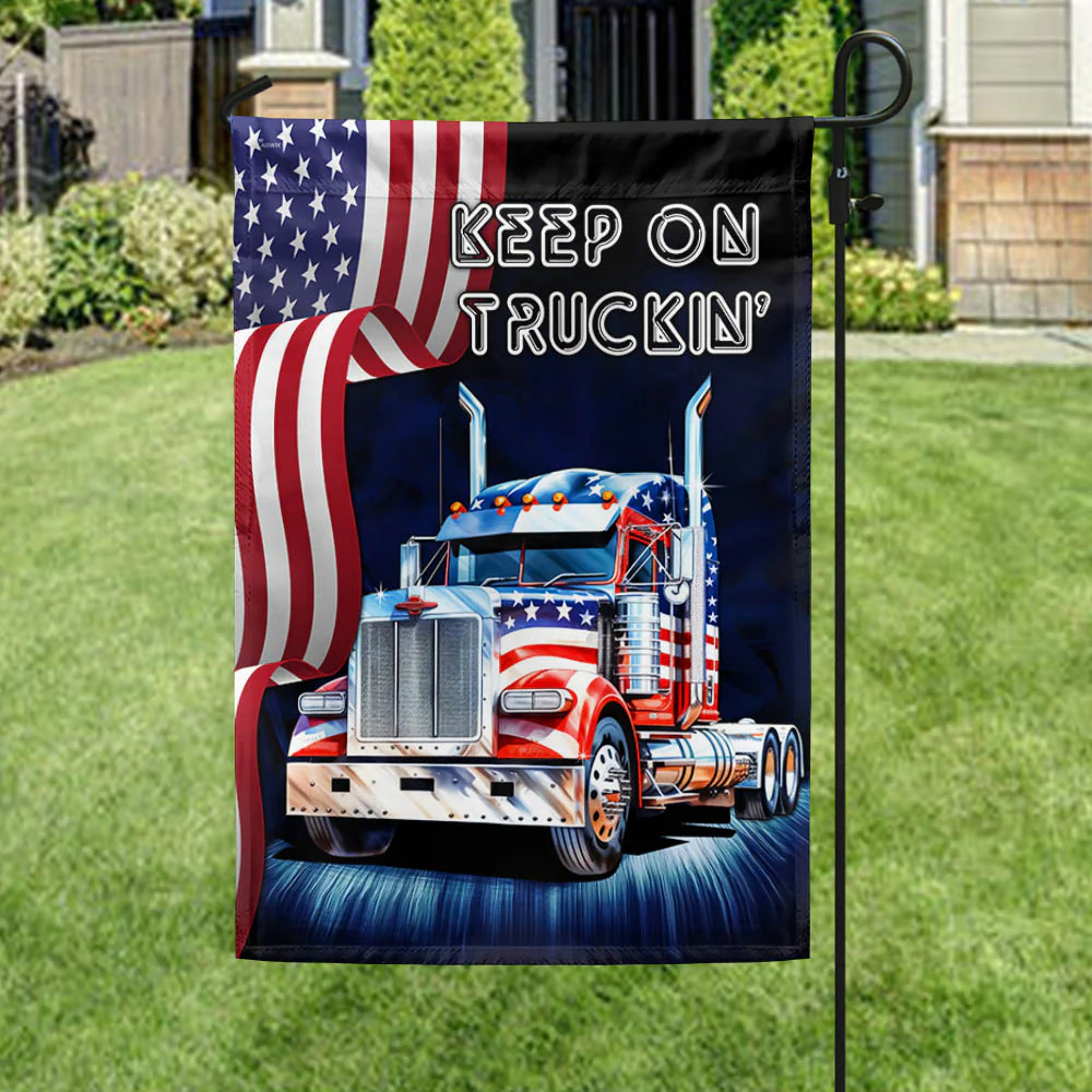 Truck Trucker American Flag Keep On Truckin'