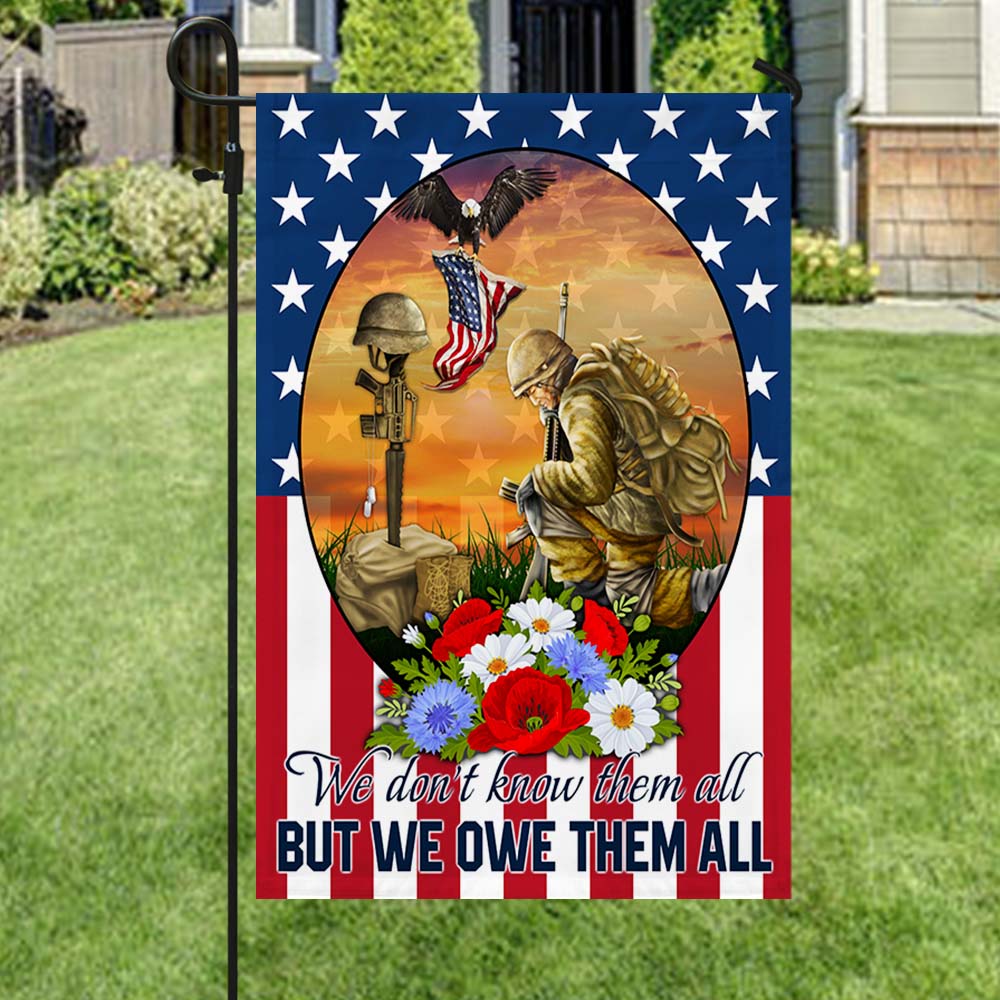 Memorial Day Veteran Flag We Don’t Know Them All But We Owe Them All Patriotic Veterans Day American Flag