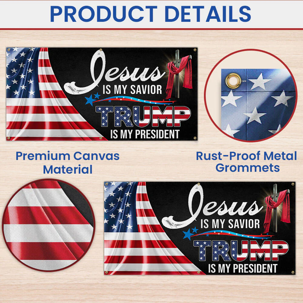Trump Fence Banner Jesus Is My Savior Trump Is My President Banner