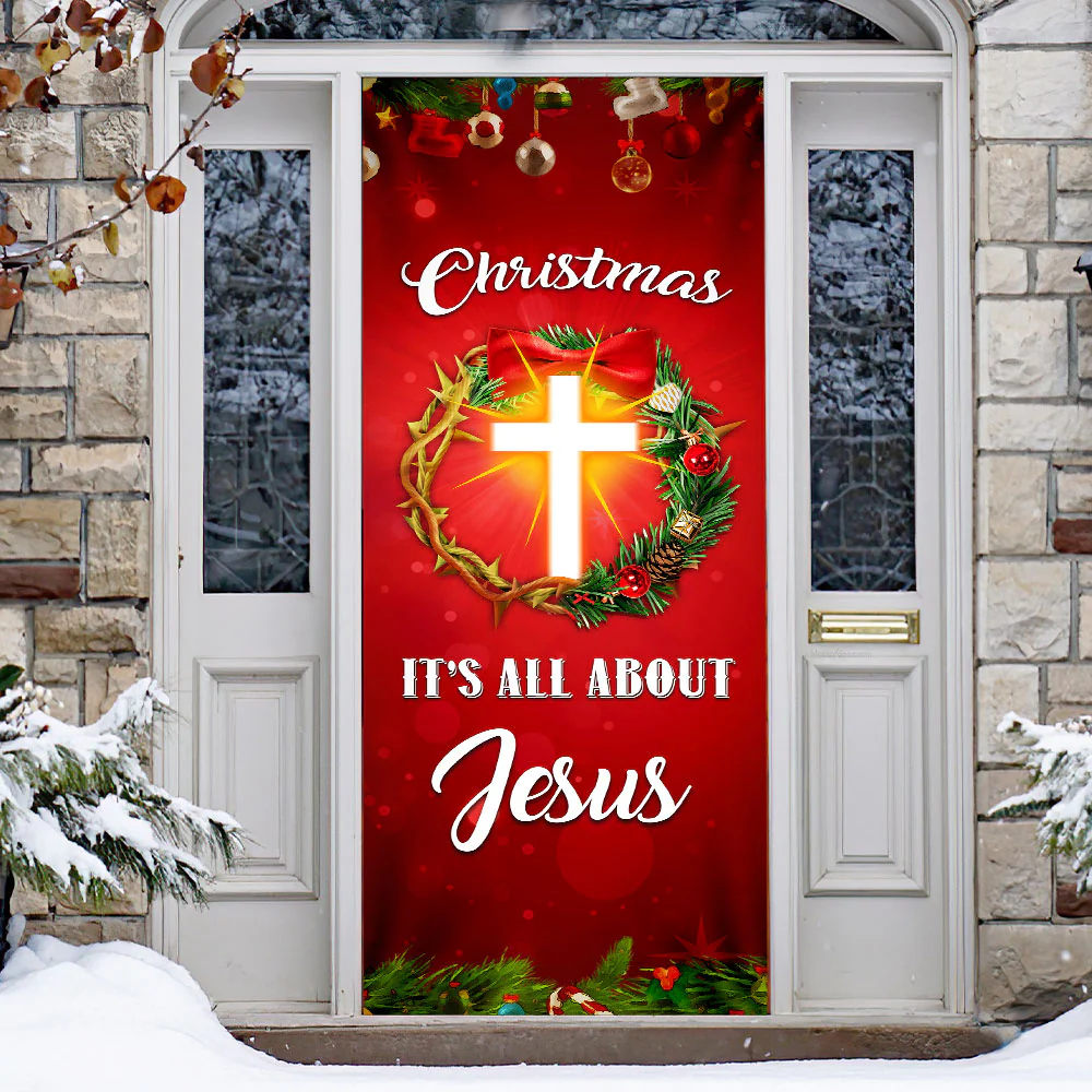Christmas It's All About Jesus Door Cover Christmas Decor