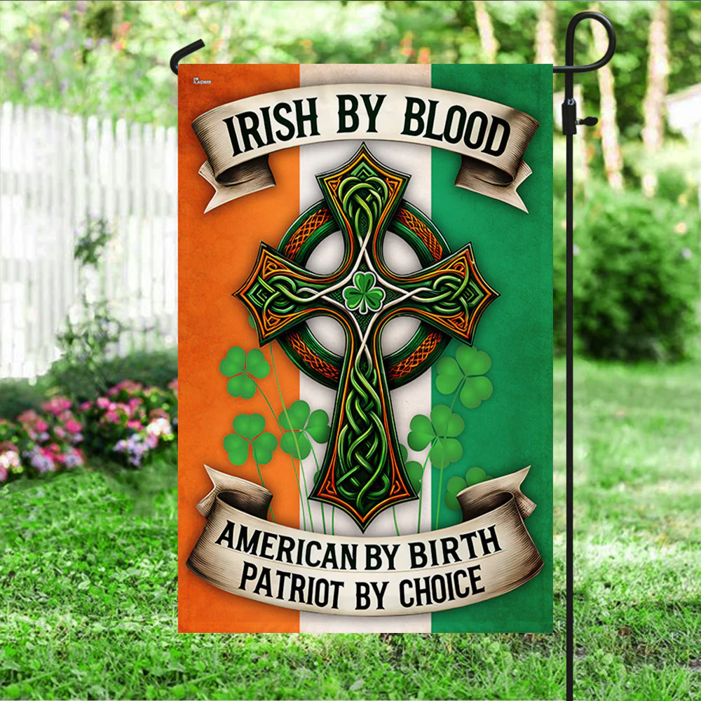 Irish Celtic Cross Flag Irish By Blood  American By Birth Patriot By Choice Flag