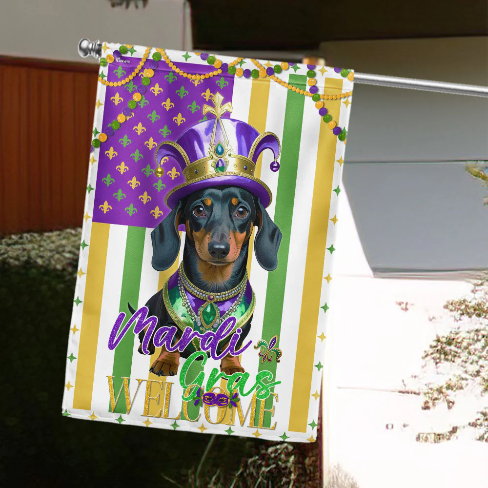 Dachshund King Queen of Mardi Gras Flag - Dog Welcome Flag for Decor