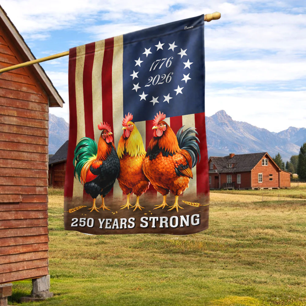 250 Years Strong 1776 2026 Chicken Flag, Patriotic Rooster Farm Decor
