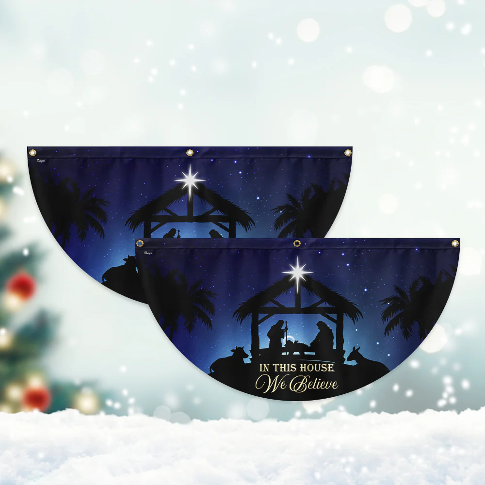In This House We Believe True Story Nativity Scene Oh Holy Night Jesus Christ Non-Pleated Fan Flag
