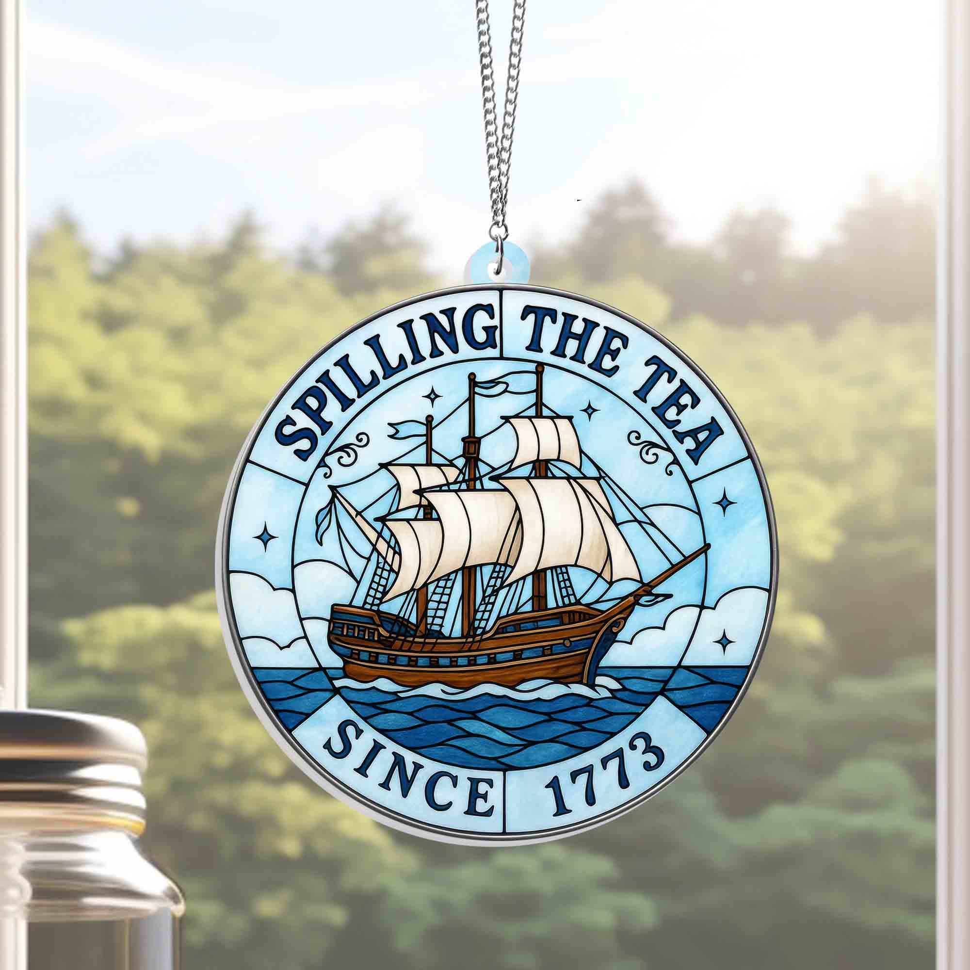 4th Of july Spilling The Tea Since 1773 Patriotic American Suncatcher Window Hanging