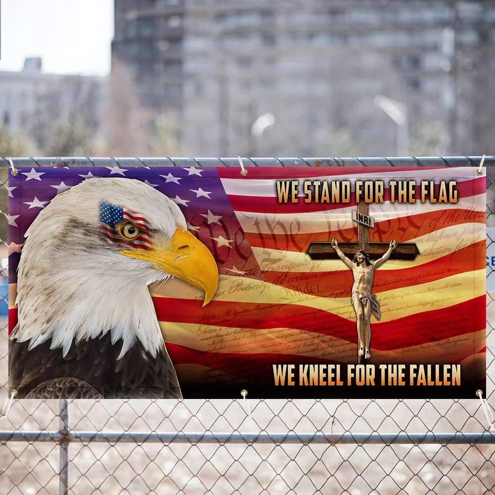 Veterans Day Flag Patriotic Eagle Memorial We Stand For The Flag We Kneel For The Cross Fence Banner