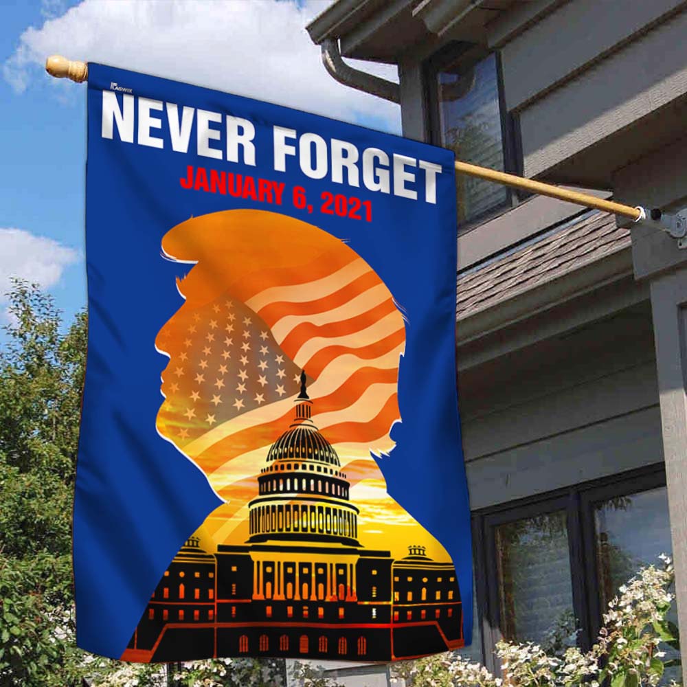 Never Forget January 6 2021, The Capitol Riot American Trump Flag