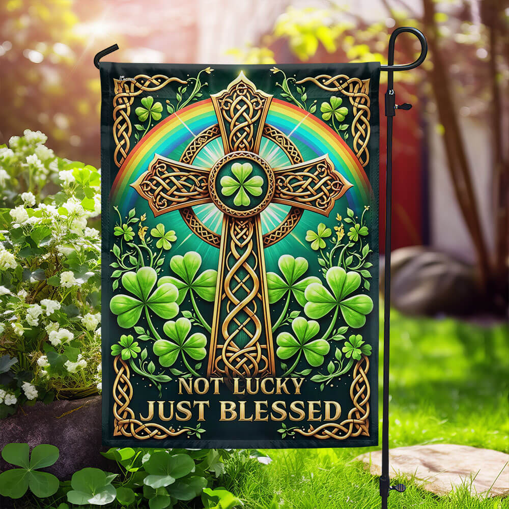 St. Patrick's Day Irish Celtic Cross Not Lucky Just Blessed Flag
