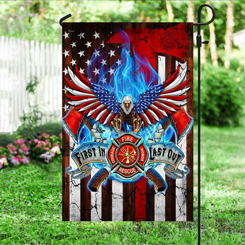 Firefighter. First In Last Out American Flag