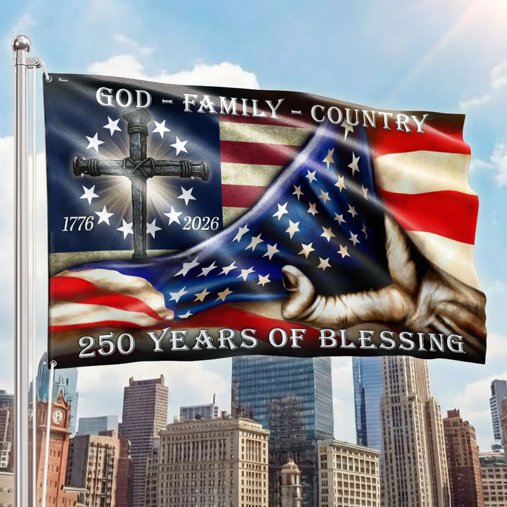 250 Years of Blessing Betsy Ross 1776 2026 Flag, God Patriotic Grommet Flag
