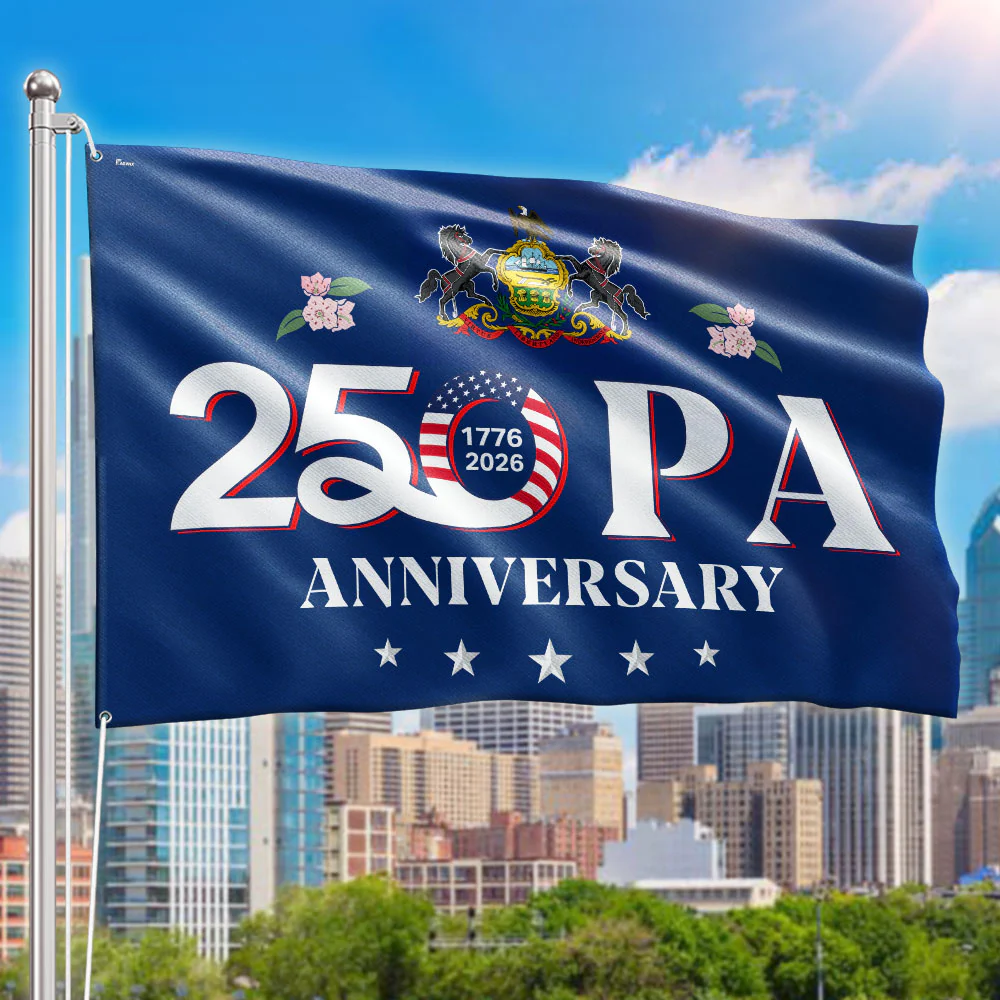 Patriotic America 250 PA Anniversary, Pennsylvania 1776 2026 Grommet Flag