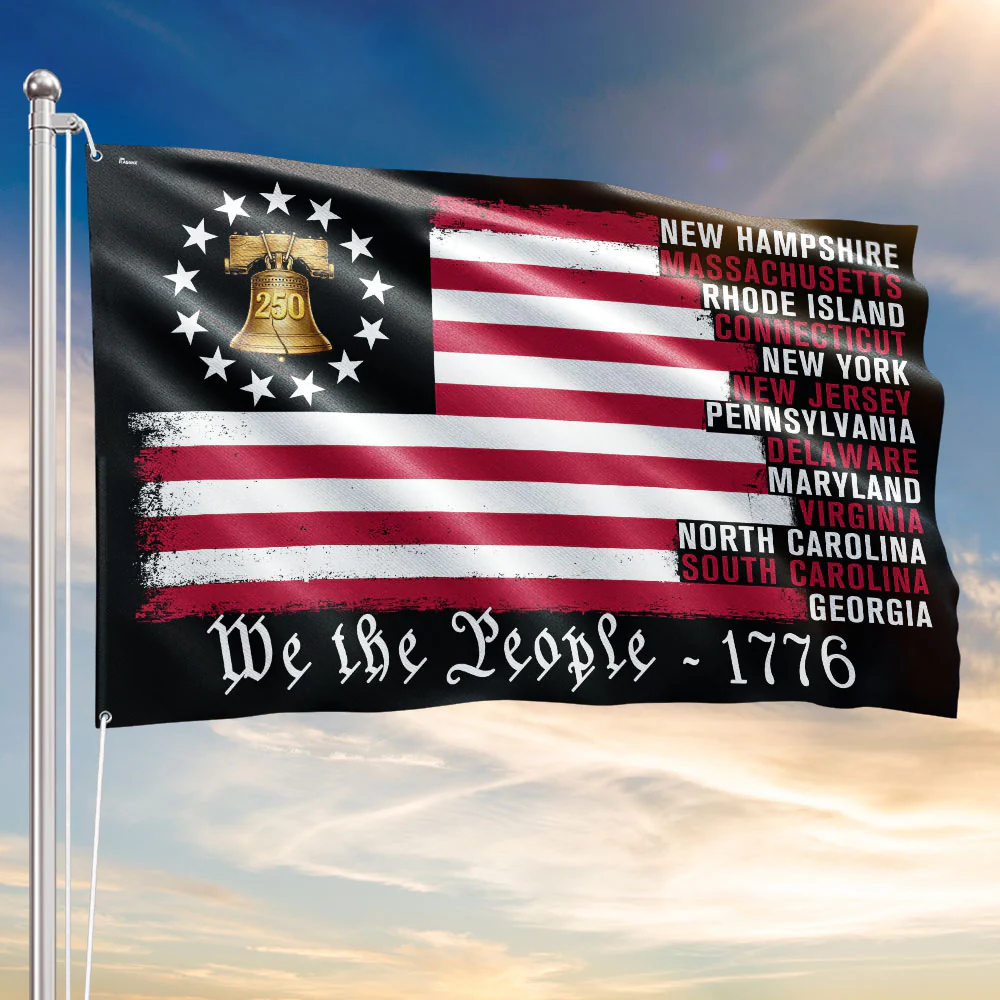 We The People The Original Thirteen 1776 America 250 Years Grommet Flag