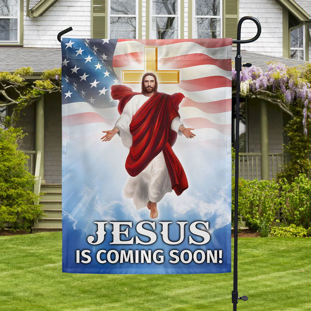 Jesus Is Coming Soon, Jesus Christ American Flag