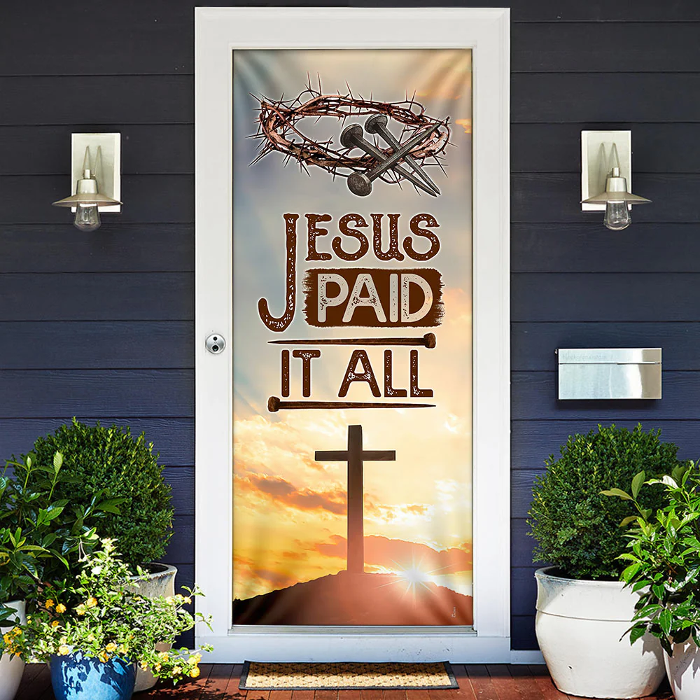 Jesus Door Cover Christian Jesus Paid It All Door Decor
