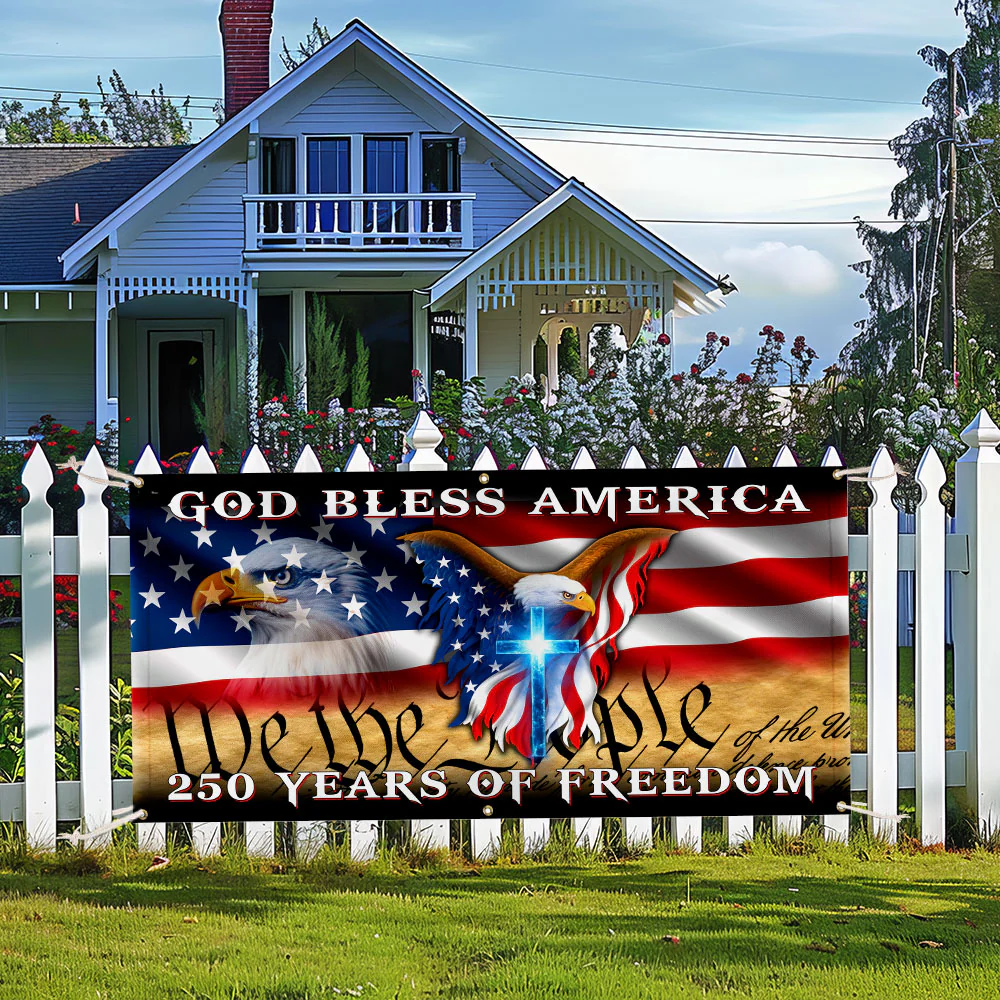 250 Years of Freedom Flag with God Bless America Patriotic Fence Banner