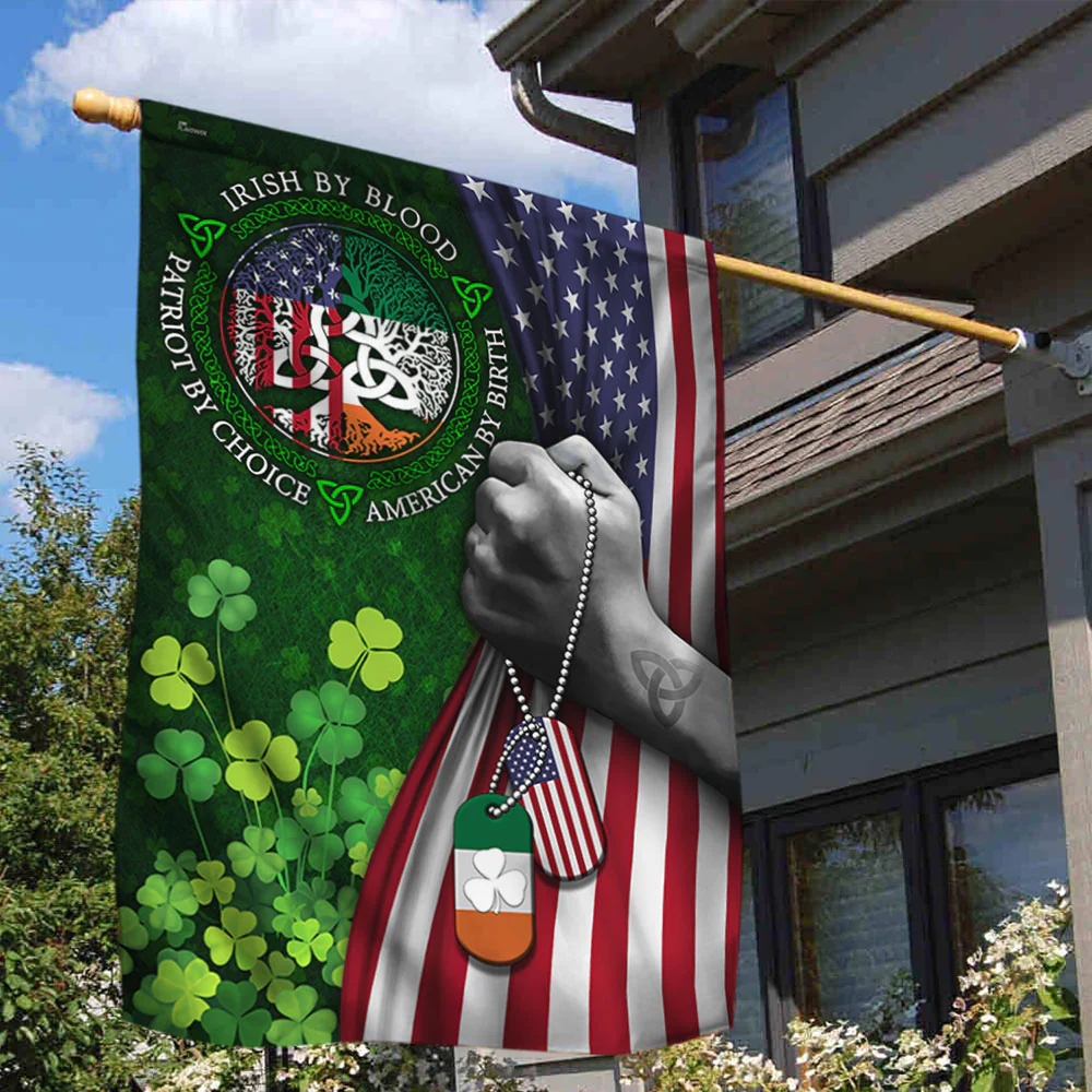 Irish Flag Irish By Blood Patriot By Choice American By Birth Flag