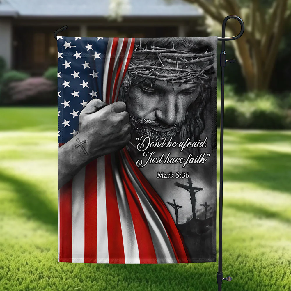 Jesus American Flag Bimipi  ™ Don’t Be Afraid, Just Have Faith Flag 3-Day Shipping