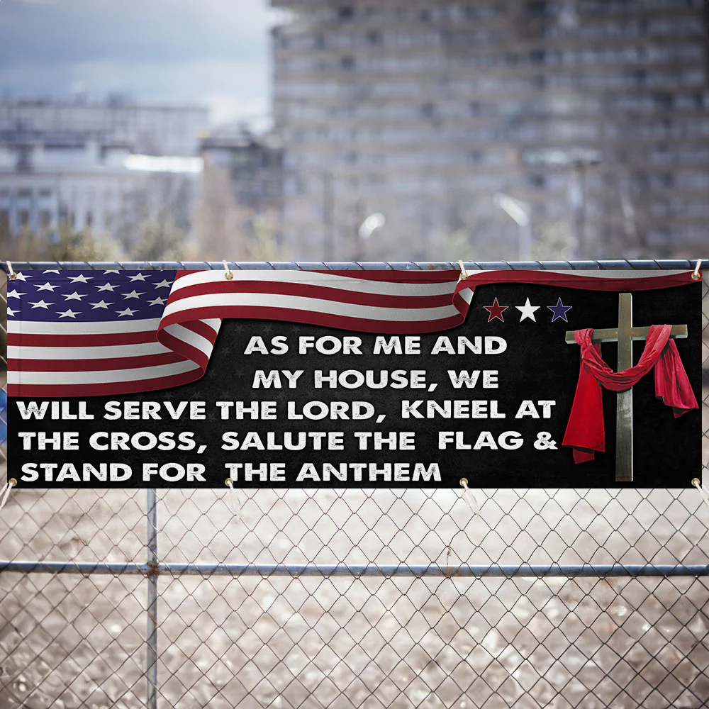Jesus Cross American As For Me And My House We Will Serve The Lord Fence Banner