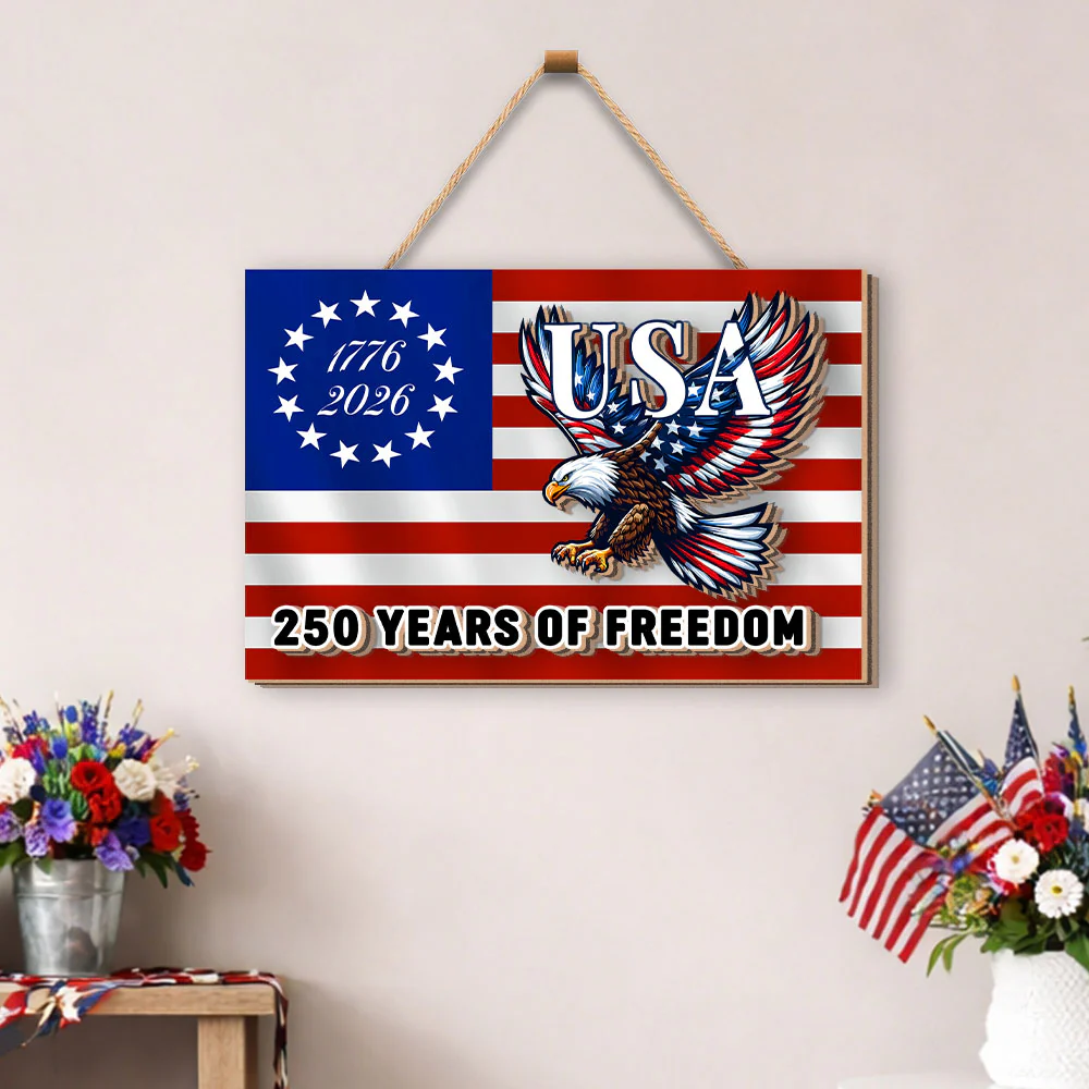 250 Years of Freedom Custom Wooden Signs, Patriotic Eagle USA Decor