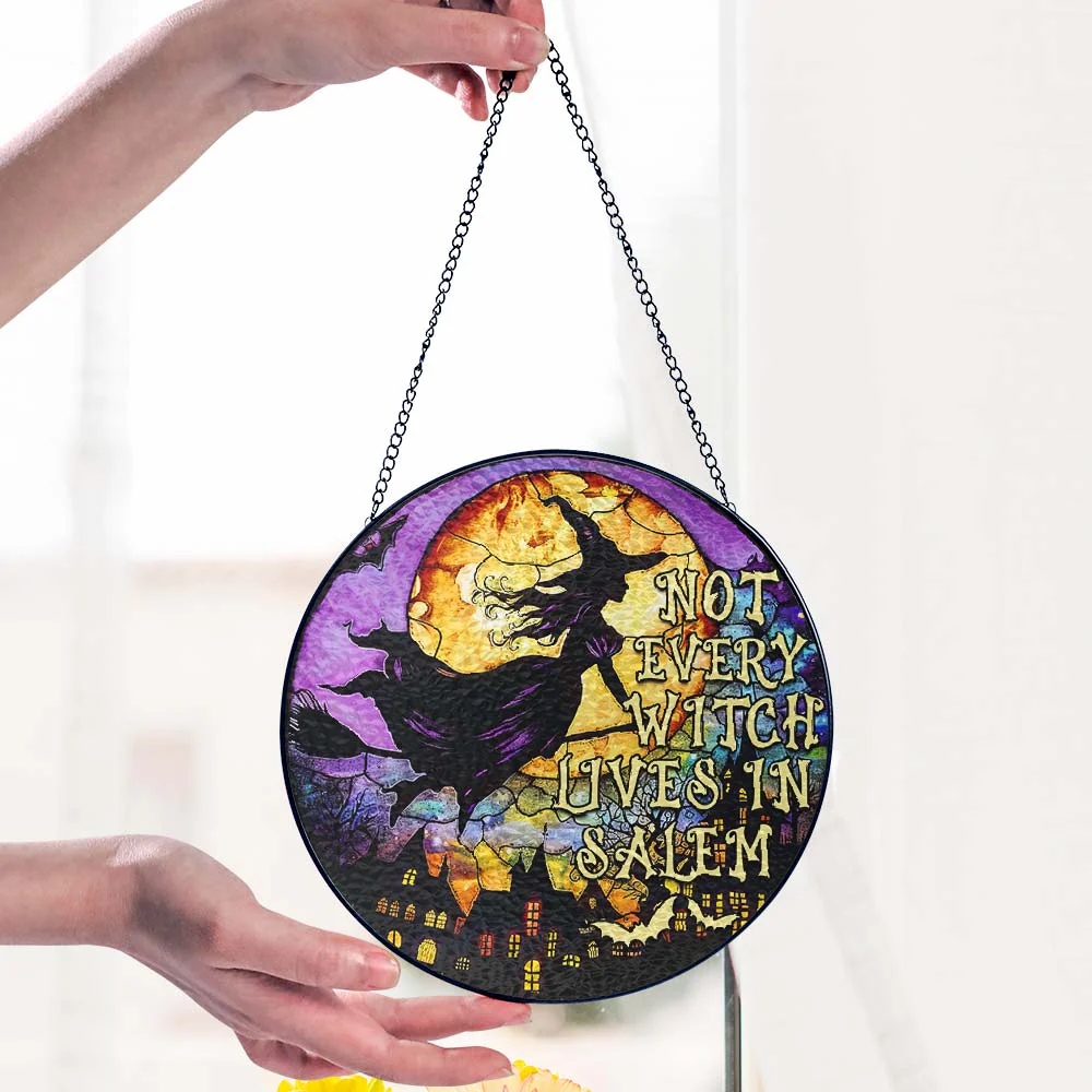 Halloween Witch Witchcraft Stained Glass Suncatcher Not Every Witch Lives In Salem