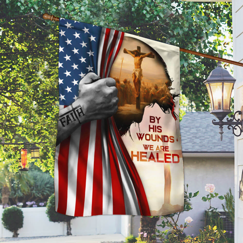 Christian Faith, By His Wounds We Are Healed Jesus Christ American Flag