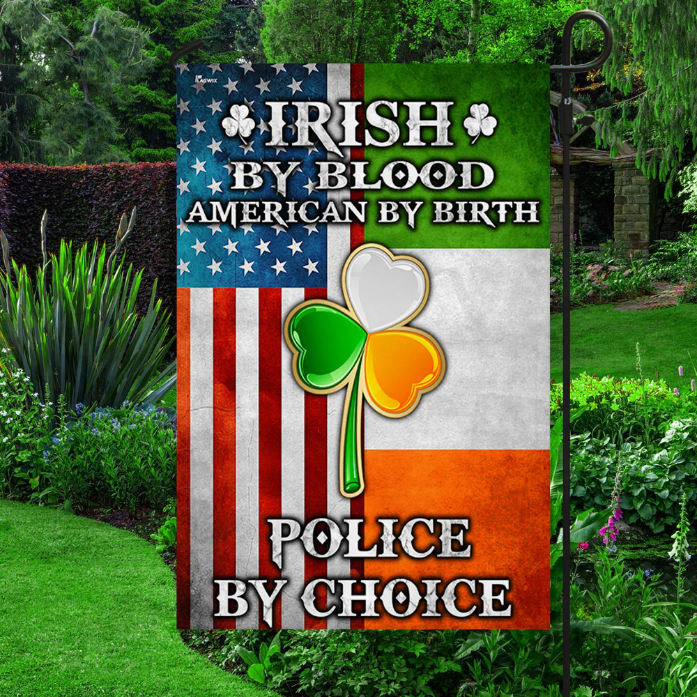 American Irish Police Flag Irish By Blood American By Birth Police By Choice Flag