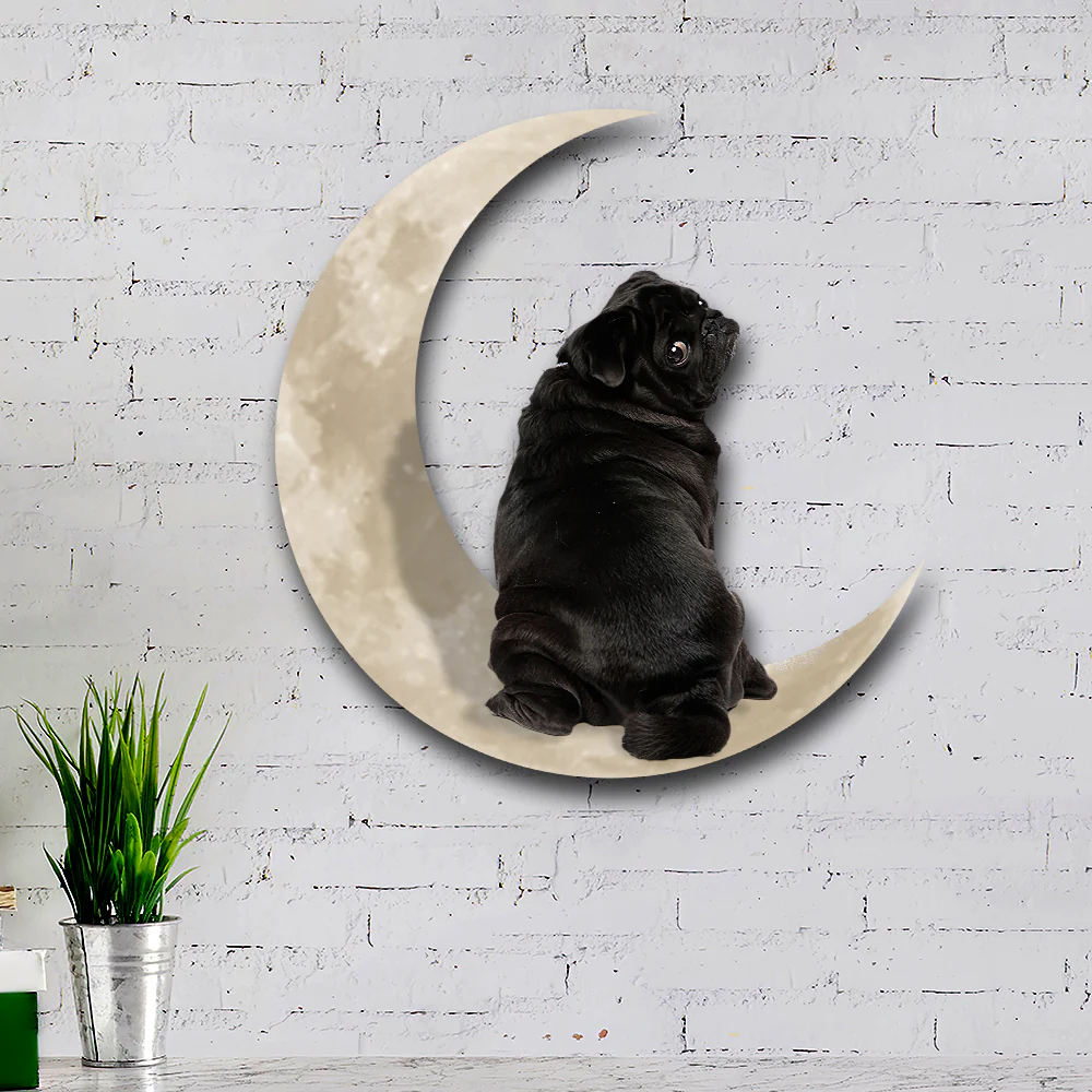Black Pug Dog On the Moon Hanging Metal Sign QNK879MSv6a