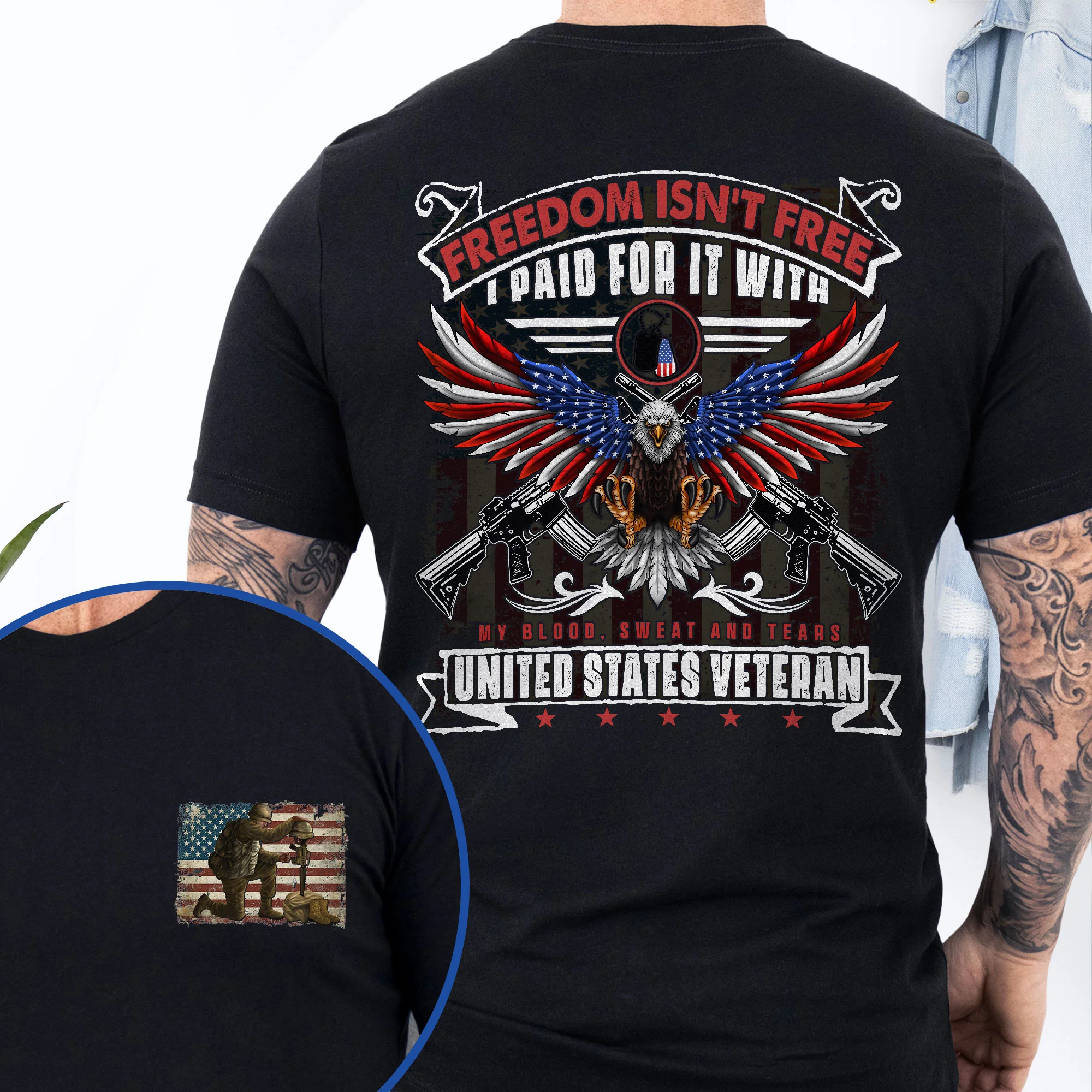 Veteran Freedom Isn't Free I Paid For It With My Blood, Sweat and Tears, Veterans Day T-Shirt