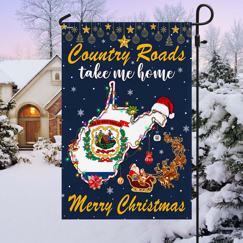 Country Roads Take Me Home Merry Christmas In West Virginia Flag