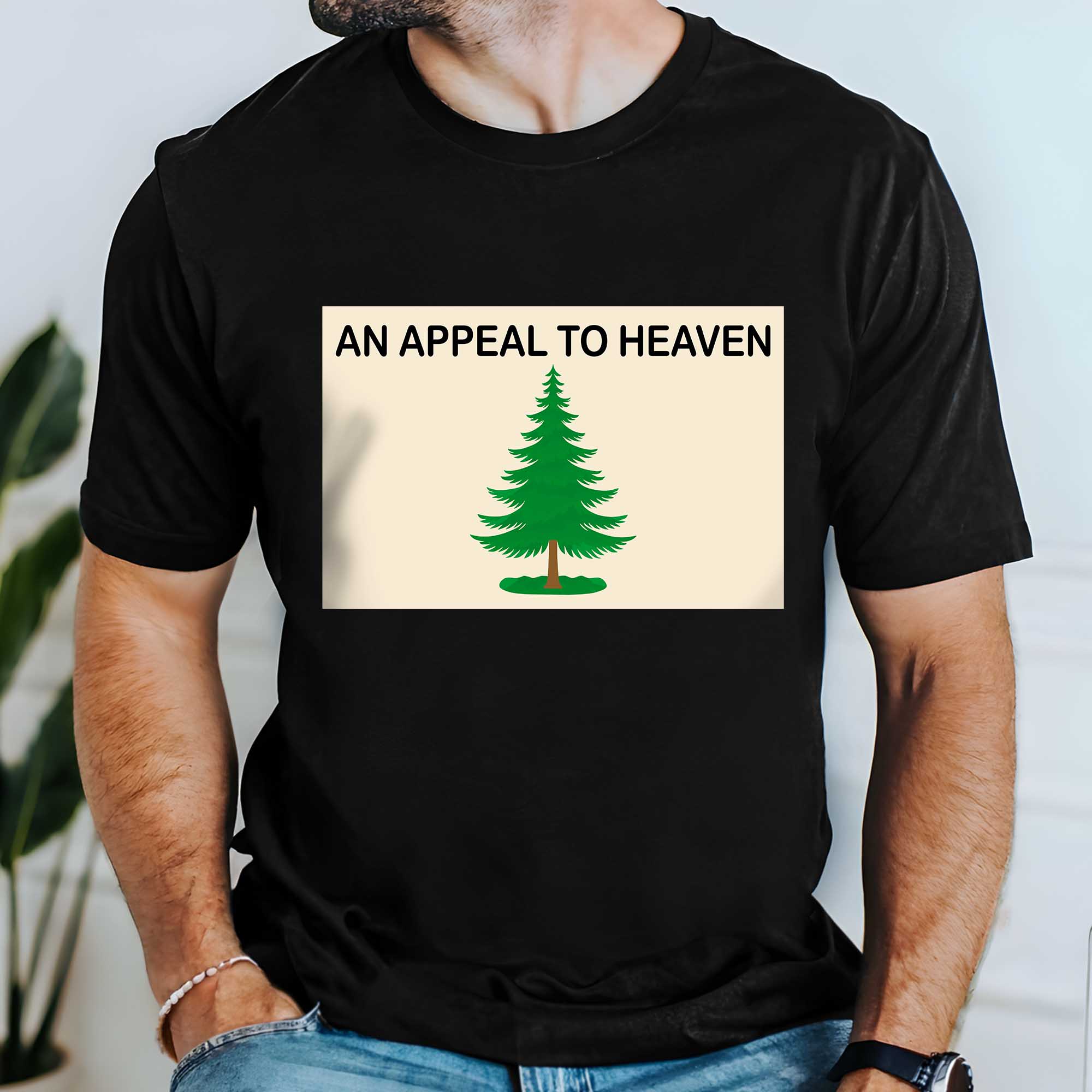 An Appeal To Heaven, Pine Tree Patriotic T-Shirt