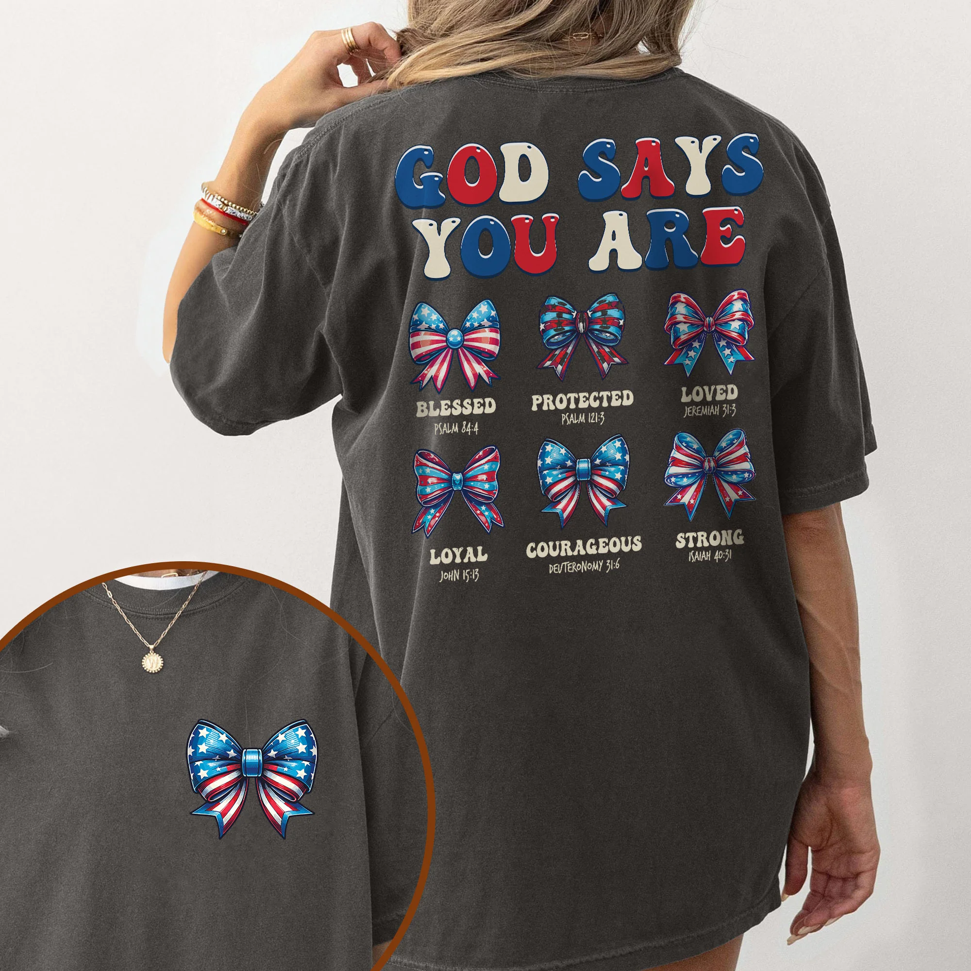God Says You Are, Baptism Gifts, Happy 4th of july Comfort Colors T-Shirt