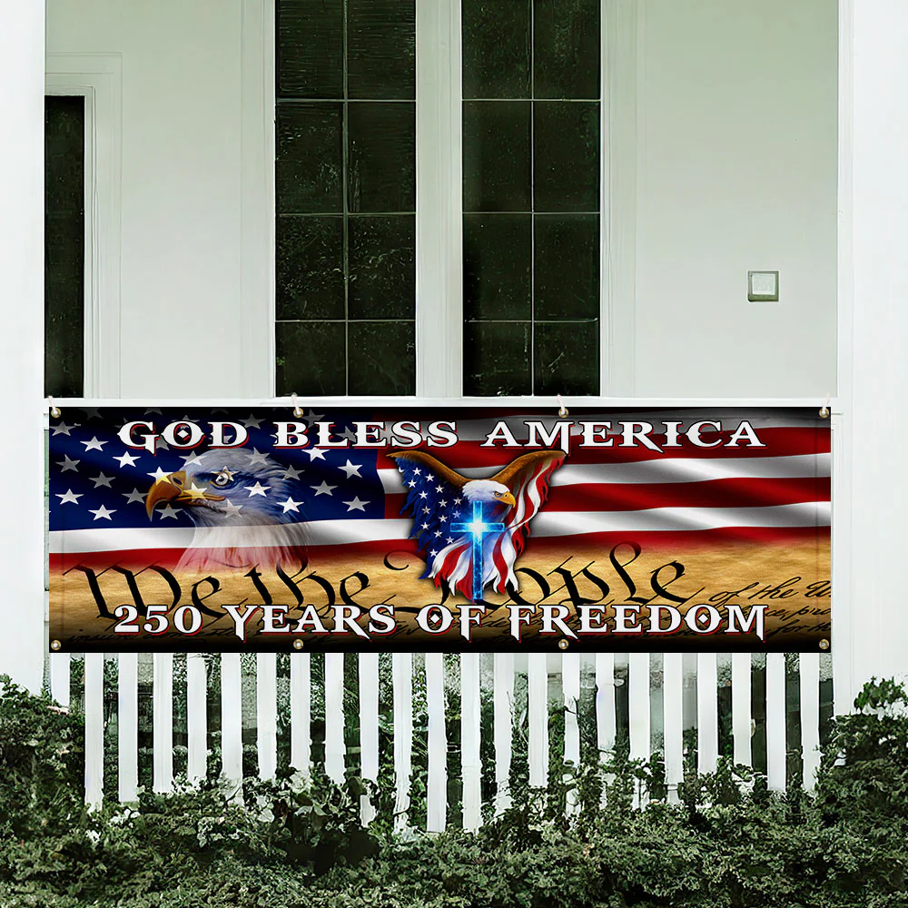 250 Years of Freedom Flag with God Bless America Patriotic Fence Banner
