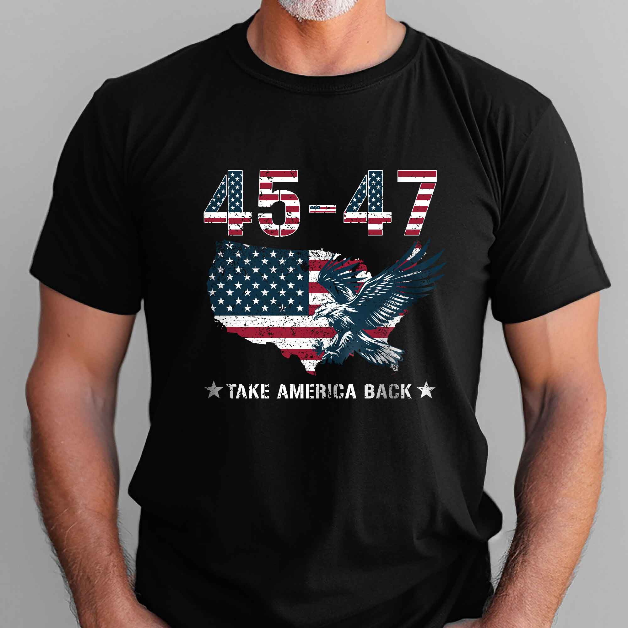 Trump 45 47 Take America Back T-Shirt