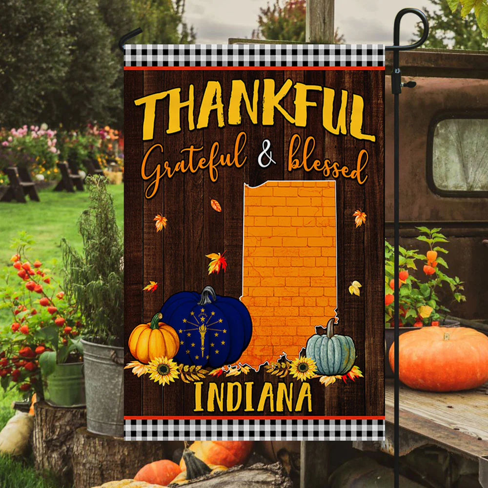 Indiana State Fall Flag Thanksgiving Thankful Grateful And Blessed TQN446Fv10